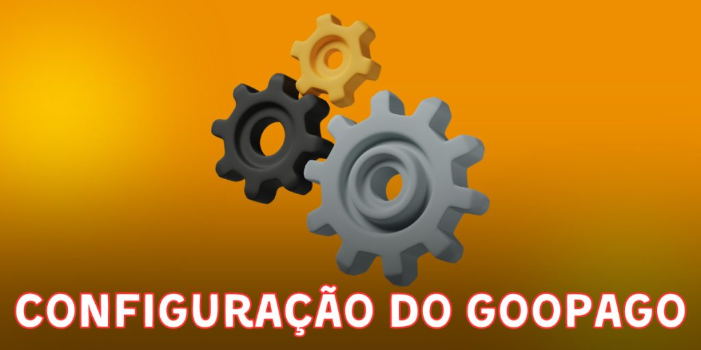 Guia rápido para a configuração do Goopago